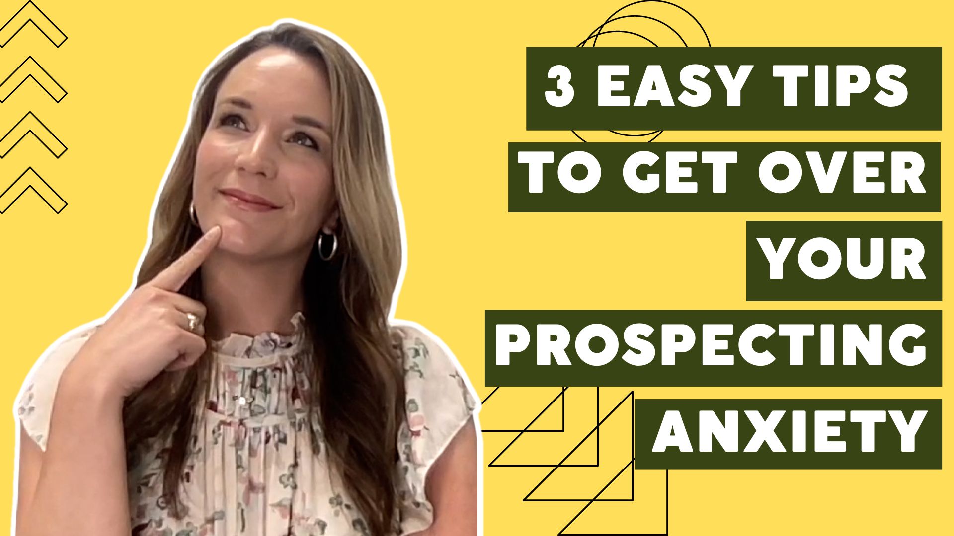 Prospecting Made Easy: How To Get Over Your Fears